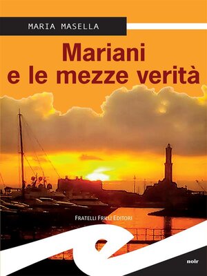 cover image of Mariani e le mezze verità